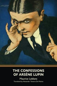 portada The Confessions of Arsène Lupin (Warbler Classics) (en Inglés)