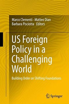 portada US Foreign Policy in a Challenging World: Building Order on Shifting Foundations