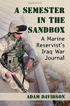 portada A Semester in the Sandbox: A Marine Reservist's Iraq War Journal