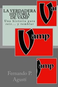 portada La verdadera historia de Vamp: Las aventuras de Vamp: primera parte