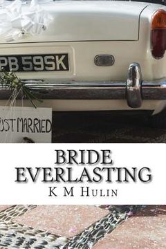 portada Bride Everlasting: A split path to matrimonial happiness (en Inglés)