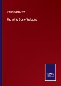 portada The White Dog of Rylstone (in English)