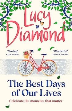portada The Best Days of our Lives: The Big-Hearted and Uplifting new Novel From the Bestselling Author of Anything Could Happen (en Inglés)