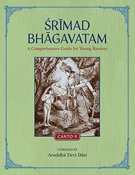 portada Srimad Bhagavatam: A Comprehensive Guide for Young Readers: Canto 4 (en Inglés)