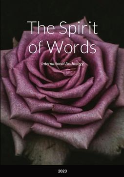 portada The Spirit of Words: International Anthology (en Inglés)