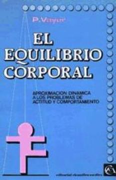 portada El Equilibrio Corporal: Aproximacion Dinamica a los Problemas de Actitud y Comportamiento (in Spanish)