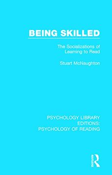 portada Being Skilled: The Socializations of Learning to Read (in English)