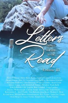 portada Letters Never Meant to Be Read: Volume III (en Inglés)