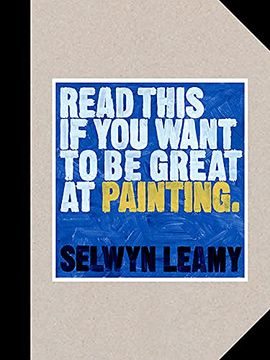 portada Read This if you Want to be Great at Painting (en Inglés)