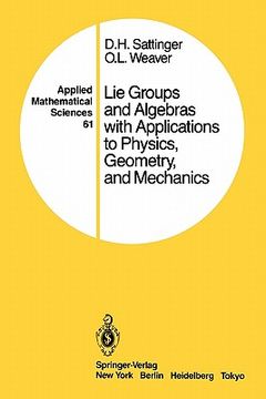 portada lie groups and algebras with applications to physics, geometry, and mechanics (en Inglés)