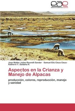 portada Aspectos en la Crianza y Manejo de Alpacas: Producción, Colores, Reproducción, Manejo y Sanidad (in Spanish)