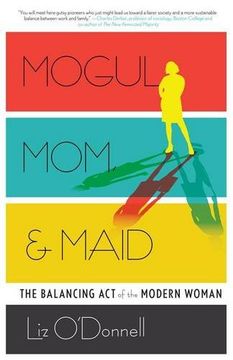 portada Mogul, Mom, & Maid: The Balancing Act of the Modern Woman