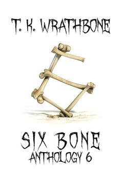 portada Six Bone: Anthology 6 