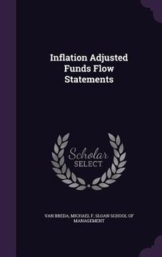 portada Inflation Adjusted Funds Flow Statements (in English)