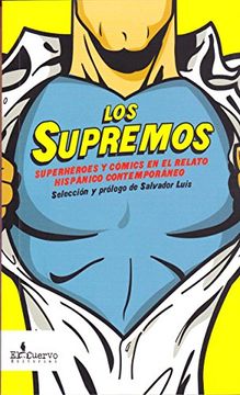 portada Los Supremos: Superheroes y Comics en el Relato Hispanico Contemporaneo