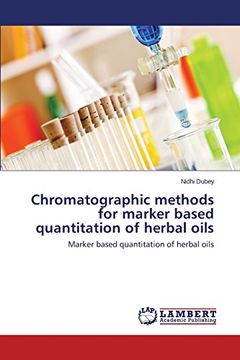 portada Chromatographic Methods for Marker Based Quantitation of Herbal Oils