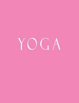 portada Yoga: Decorative Book to Stack Together on Coffee Tables, Bookshelves and Interior Design - Add Bookish Charm Decor to Your