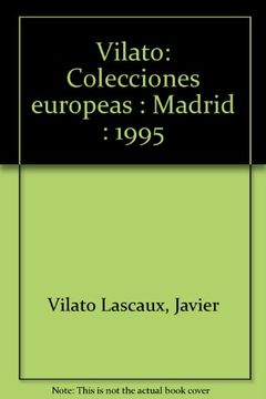 portada Vilato: Colecciones europeas : Madrid : 1995 (Spanish Edition) (in Spanish)