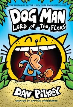 portada Dog Man: Lord of the Fleas: From the Creator of Captain Underpants (Dog man #5) (en Inglés)
