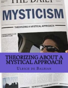 portada Theorizing about a Mystical Approach (en Inglés)