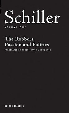 portada schiller volume one: the robbers, passion and politics