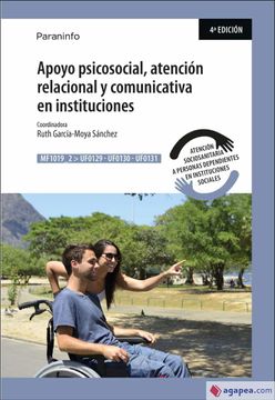 portada Apoyo Psicosocial, Atención Relacional y Comunicativa en Instituciones: Rústica (8) (in Spanish)