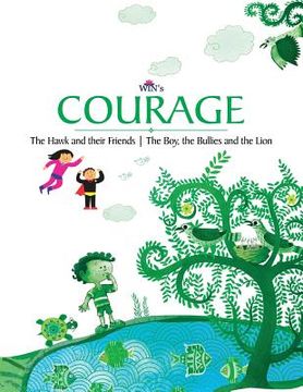 portada Courage: The Hawk and their Friends The Boy, the Bullies and the Lion (en Inglés)