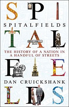portada Spitalfields: The History of a Nation in a Handful of Streets (en Inglés)
