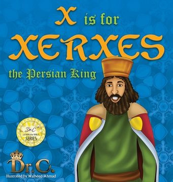 portada X is for Xerxes the Persian King (en Inglés)