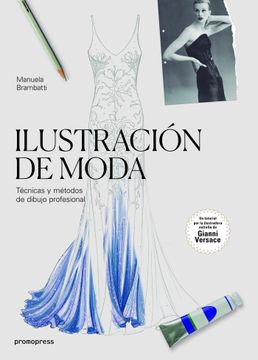 portada Ilustracion de Moda Tecnicas y Metodos de Dibujo Profesional (in Spanish)