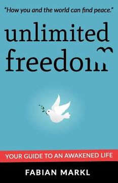 portada unlimited freedom: your guide to an awakened life (en Inglés)