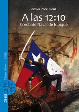 portada A Las 12:10 Combate Naval De Iquique