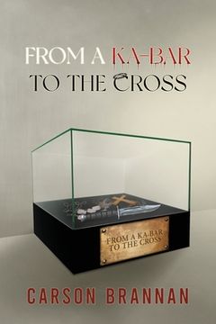 portada From a KA-BAR to the Cross (en Inglés)