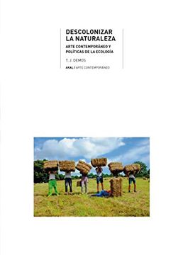 portada Descolonziar la Naturaleza: Arte Contemporáneo y Políticas de la Ecología: 38