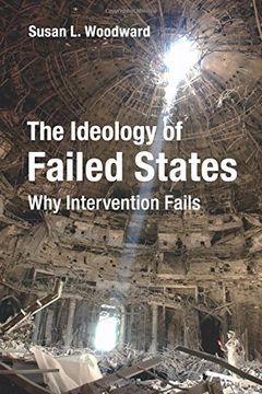 portada The Ideology of Failed States (en Inglés)