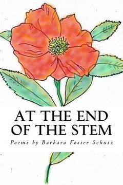 portada At the End of the Stem: Poems by (en Inglés)
