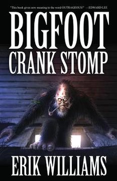 portada Bigfoot Crank Stomp (in English)