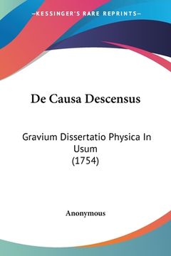 portada De Causa Descensus: Gravium Dissertatio Physica In Usum (1754) (en Latin)