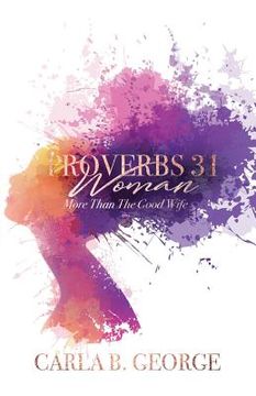 portada Proverbs 31 Woman: More Than The Good Wife (in English)