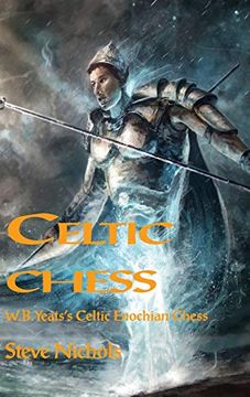 portada Celtic Chess: W. B. Yeats's Celtic Enochian Chess 