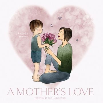 portada A Mother's Love: A Heartfelt Journey (en Inglés)