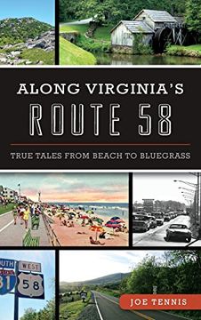 portada Along Virginia's Route 58: True Tales from Beach to Bluegrass (en Inglés)