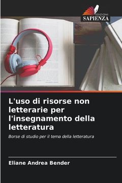 portada L'uso di risorse non letterarie per l'insegnamento della letteratura (en Italiano)
