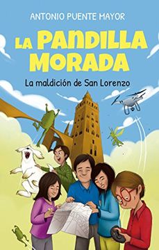 portada La Pandilla Morada Y La Maldición De San Lorenzo / The Purple Gang And The Curse Of San Lorenzo (in Spanish)