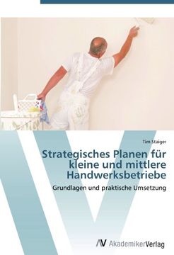 portada Strategisches Planen für kleine und mittlere Handwerksbetriebe: Grundlagen und praktische Umsetzung