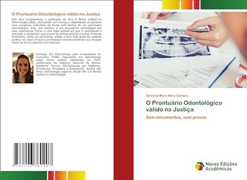 portada O Prontuário Odontológico Válido na Justiça: Sem Documentos, sem Provas (en Portugués)