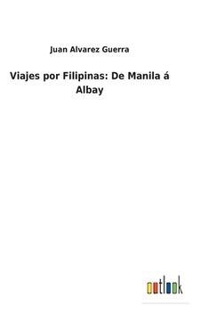 portada Viajes por Filipinas: De Manila á Albay