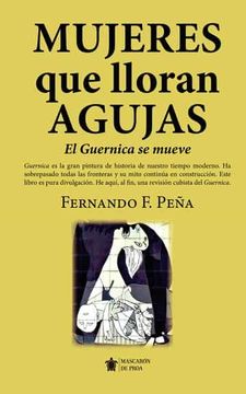 portada Mujeres que Lloran Agujas: El Guernica se Mueve