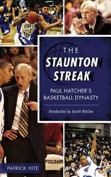 portada The Staunton Streak: Paul Hatcher S Basketball Dynasty (in English)