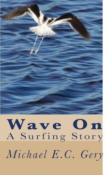 portada Wave on: A Surfing Story (en Inglés)